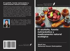 Bookcover of El azufaifo, fuente nutracéutica y medicamento natural ecológico