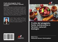 Borítókép a  Frutto del giuggiolo, fonte nutraceutica e farmaci naturali biologici - hoz