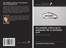 Bookcover of Un análisis crítico de la actuación de la sociedad civil