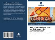 Das Tangram-Spiel hilft bei Störungen der Aufmerksamkeit kitap kapağı