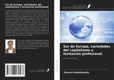 Buchcover von Sur de Europa, variedades del capitalismo y formación profesional