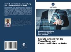 Portada del libro de Ein GIS-Ansatz für die Verwaltung von Finanzinstituten in Awka