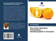 Die Cyber Nutrition Information - Sonderprojekt in Tansania kitap kapağı