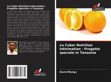 Bookcover of La Cyber Nutrition Information - Progetto speciale in Tanzania