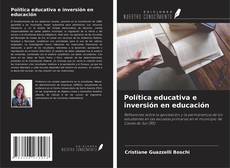 Capa do livro de Política educativa e inversión en educación 