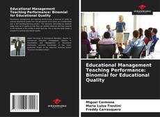 Portada del libro de Educational Management Teaching Performance: Binomial for Educational Quality