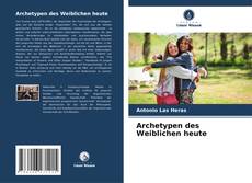 Capa do livro de Archetypen des Weiblichen heute 