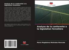 Buchcover von Analyse de la conformité à la législation forestière