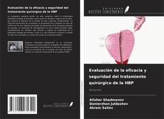 Bookcover of Evaluación de la eficacia y seguridad del tratamiento quirúrgico de la HBP