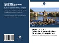 Buchcover von Bewertung von Schnellscannertechniken für Betonbrückendecken