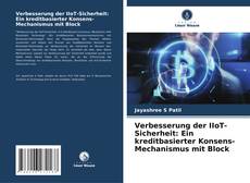 Capa do livro de Verbesserung der IIoT-Sicherheit: Ein kreditbasierter Konsens-Mechanismus mit Block 