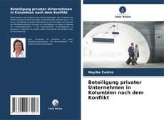 Portada del libro de Beteiligung privater Unternehmen in Kolumbien nach dem Konflikt