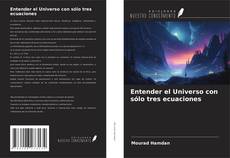 Buchcover von Entender el Universo con sólo tres ecuaciones