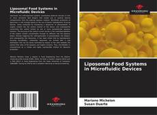 Couverture de Liposomal Food Systems in Microfluidic Devices