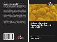 Sistemi alimentari liposomiali in dispositivi microfluidici kitap kapağı