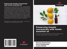 Couverture de Preserving tomato concentrate with lemon essential oil