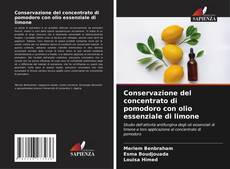 Conservazione del concentrato di pomodoro con olio essenziale di limone kitap kapağı