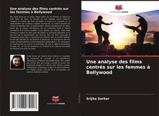 Portada del libro de Une analyse des films centrés sur les femmes à Bollywood