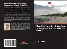 Capa do livro de Modélisation de l'intrusion de l'eau de mer à l'aide de SUTRA 