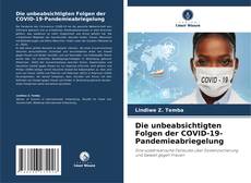 Die unbeabsichtigten Folgen der COVID-19-Pandemieabriegelung kitap kapağı