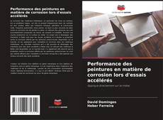 Capa do livro de Performance des peintures en matière de corrosion lors d'essais accélérés 