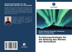 Capa do livro de Erziehungsstrategie für die Bildung des Wertes der Ehrlichkeit 