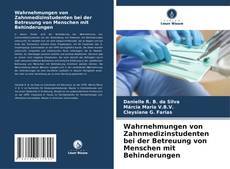 Buchcover von Wahrnehmungen von Zahnmedizinstudenten bei der Betreuung von Menschen mit Behinderungen