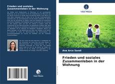 Capa do livro de Frieden und soziales Zusammenleben in der Wohnung 