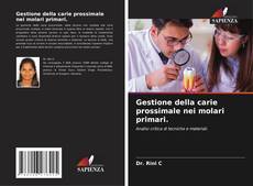Capa do livro de Gestione della carie prossimale nei molari primari. 