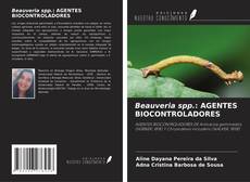 Bookcover of Beauveria spp.: AGENTES BIOCONTROLADORES