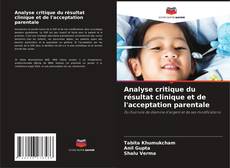 Bookcover of Analyse critique du résultat clinique et de l'acceptation parentale