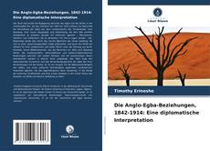 Buchcover von Die Anglo-Egba-Beziehungen, 1842-1914: Eine diplomatische Interpretation