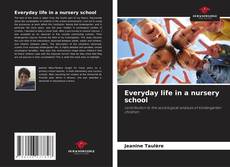 Capa do livro de Everyday life in a nursery school 