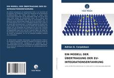Buchcover von EIN MODELL DER ÜBERTRAGUNG DER EU-INTEGRATIONSERFAHRUNG
