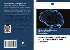 Couverture de Gemeinsame Anfälligkeit für Schizophrenie und Cannabis