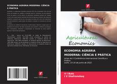 ECONOMIA AGRÁRIA MODERNA: CIÊNCIA E PRÁTICA kitap kapağı