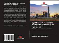 Copertina di Synthèse et recherche d'additifs dépressifs et ignifuges