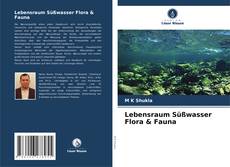 Lebensraum Süßwasser Flora & Fauna kitap kapağı