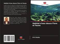 Portada del libro de Habitat d'eau douce Flore et faune