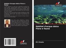 Habitat d'acqua dolce Flora e fauna kitap kapağı