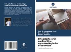 Integrierte und nachhaltige agrarökologische Produktion kitap kapağı