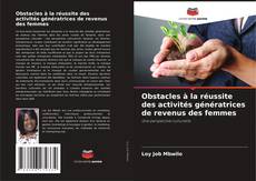 Обложка Obstacles à la réussite des activités génératrices de revenus des femmes