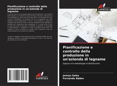 Borítókép a  Pianificazione e controllo della produzione in un'azienda di legname - hoz