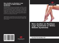 Buchcover von New studies on Restless Legs Syndrome or Willis-Ekbom Syndrome
