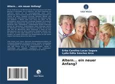 Bookcover of Altern... ein neuer Anfang?