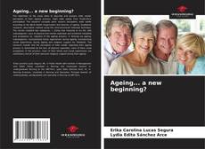Buchcover von Ageing... a new beginning?