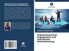 Capa do livro de Organisatorisches Engagement und individuelle Arbeitsleistung. 