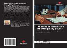 Borítókép a  The scope of stabilization and intangibility clauses - hoz
