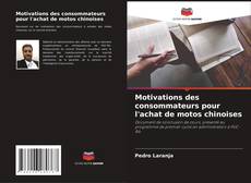 Portada del libro de Motivations des consommateurs pour l'achat de motos chinoises