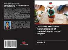 Buchcover von Caractère structurel, morphologique et compositionnel du sol préparé